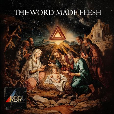 The Word Made Flesh | Boomplay Music