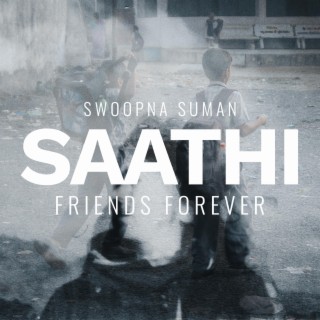 Saathi (Friends Forever)