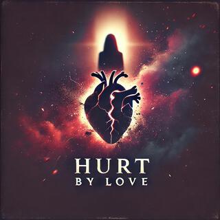 Hurt by Love