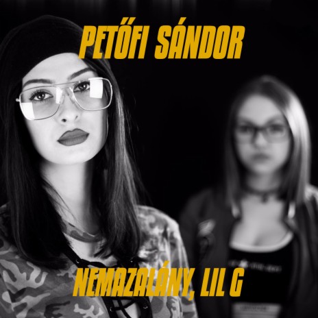 Petőfi Sándor ft. LIL G | Boomplay Music