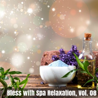 Bless with Spa Relaxation, Vol. 08