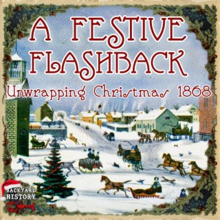 A Festive Flashback: Unwrapping Christmas 1868