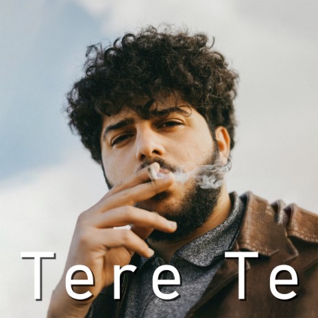 Tere Te | Boomplay Music