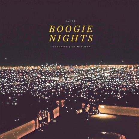 Boogie Nights ft. Jess Meilman | Boomplay Music