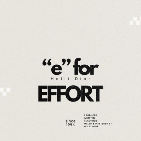 e for EFFORT | Boomplay Music