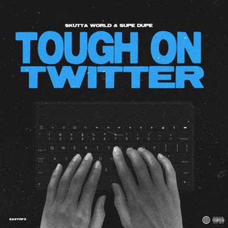 Tough On Twitter | Boomplay Music