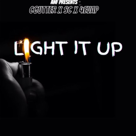 Light It Up ft. SC & 4EvaP | Boomplay Music