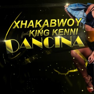 DANCINA (feat. King kenni)