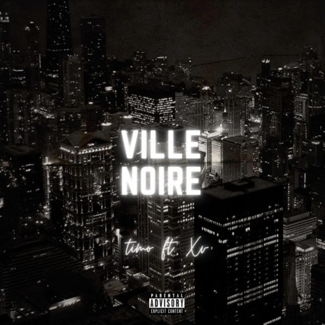 VILLE NOIRE ft. XVMV | Boomplay Music