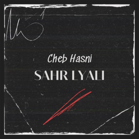 Sahr Lyali (Remix Rai) ft. Cheba Zohra | Boomplay Music