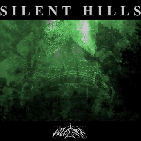 Silent Hills | Boomplay Music