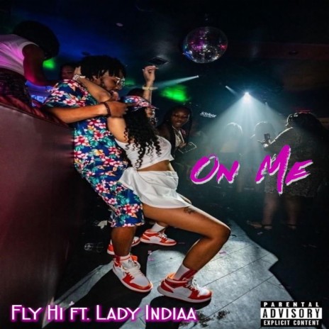 On Me ft. Lady Indiaa | Boomplay Music