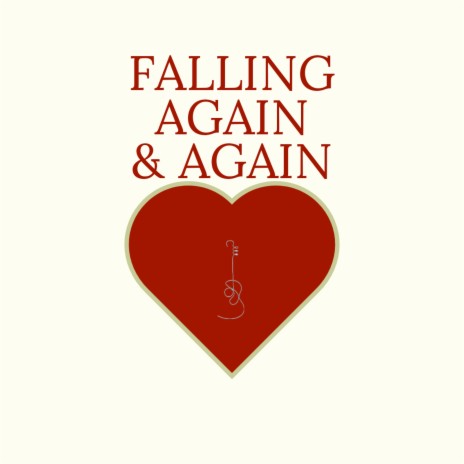 Falling Again and Again | Boomplay Music