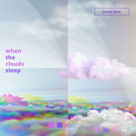 When The Clouds Sleep | Boomplay Music