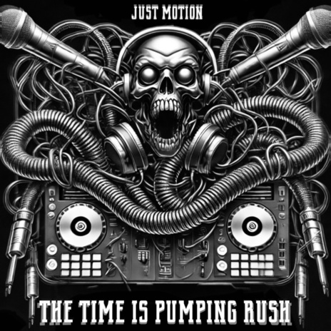 The Time Is Pumping Rush | Boomplay Music