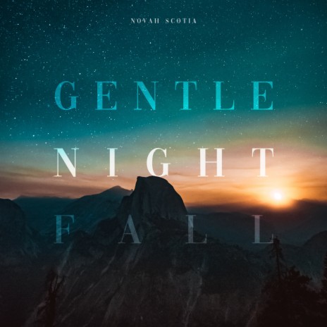 Gentle Nightfall | Boomplay Music