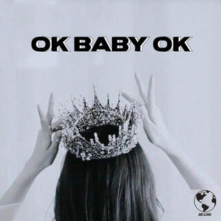 OK BABY OK