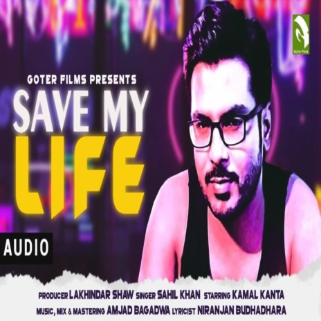 Sahil Khan - Save My Life MP3 Download & Lyrics