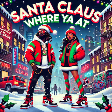 Santa Claus Where Ya At | Boomplay Music