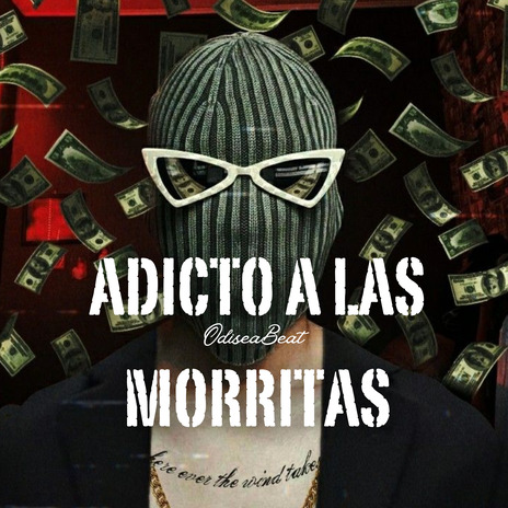 Adicto a Las Morritas | Boomplay Music