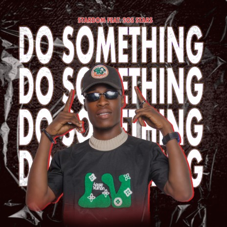 Do Something ft. SOS Stars | Boomplay Music