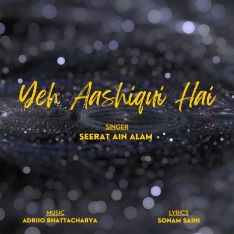 Yeh Aashiqui Hai | Boomplay Music