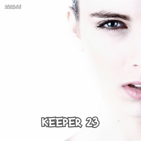 Keeper 23 | Boomplay Music