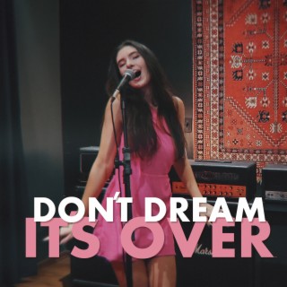 Don't Dream It's Over (Cover)