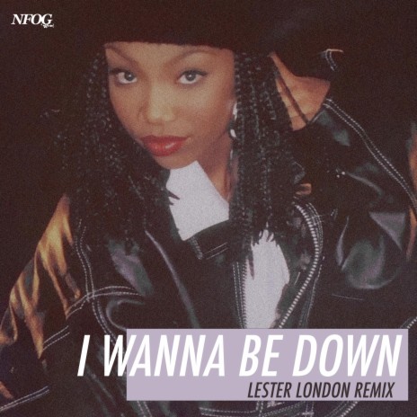 I Wanna Be Down (LL Remix) | Boomplay Music