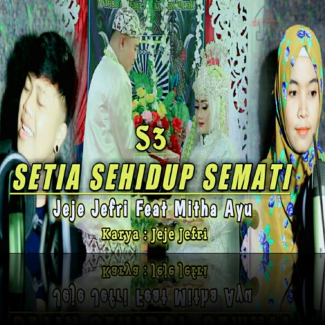 S3 Setia Sehidup Semati ft. Mitha Ayu | Boomplay Music