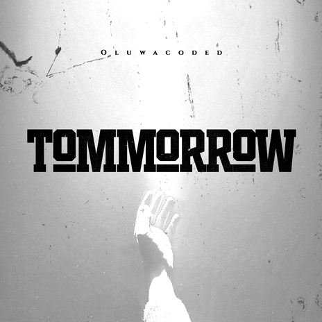 Tomorrow | Boomplay Music