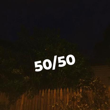 50/50 | Boomplay Music