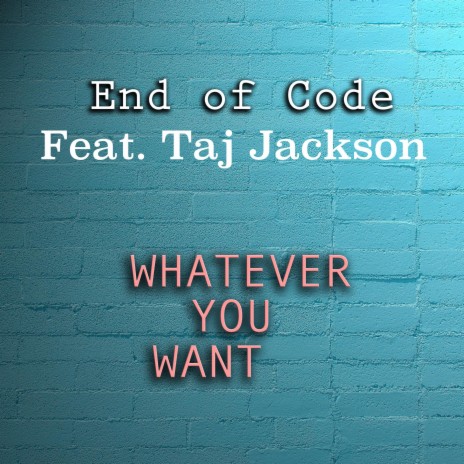 Whatever You Want (Extended) ft. Taj Jackson