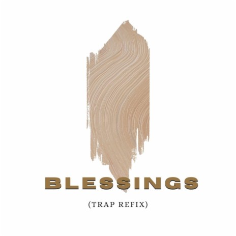 Blessings (Trap Refix) [feat. Asake] | Boomplay Music