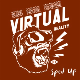 Virtual Reality (Sped Up)