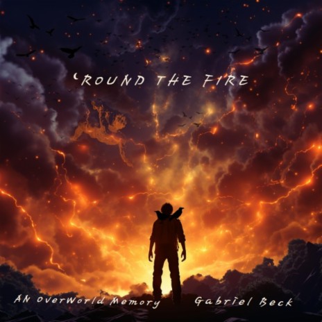 'Round The Fire | Boomplay Music