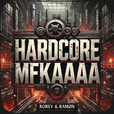 Hardcore MFKAAAA ft. RAMØN | Boomplay Music