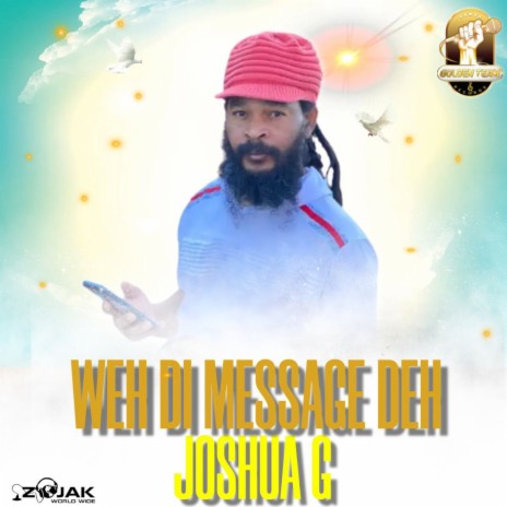 Weh Di Message Deh (Weh Di Message Deh)
