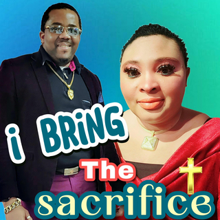 I BRING THE SACRIFICE OF PRAISE