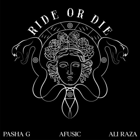 Ride or Die ft. Afusic & Ali Raza | Boomplay Music