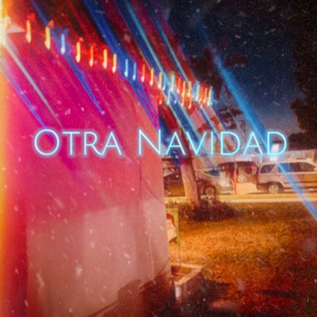 OTRA NAVIDAD | Boomplay Music