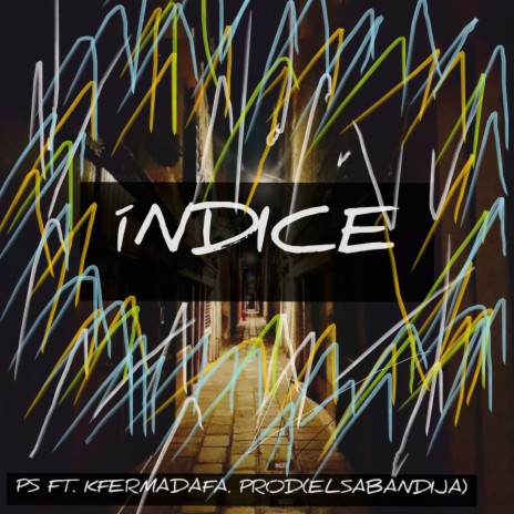 Índice ft. Kfermadafa | Boomplay Music