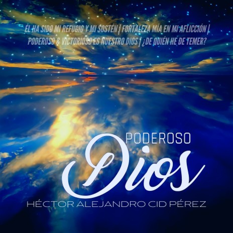 Poderoso Dios ft. Sofía Cáceres & Elba Cáceres | Boomplay Music