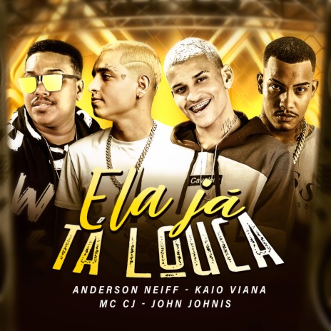 Ela Já Tá Louca ft. John Johnis | Boomplay Music