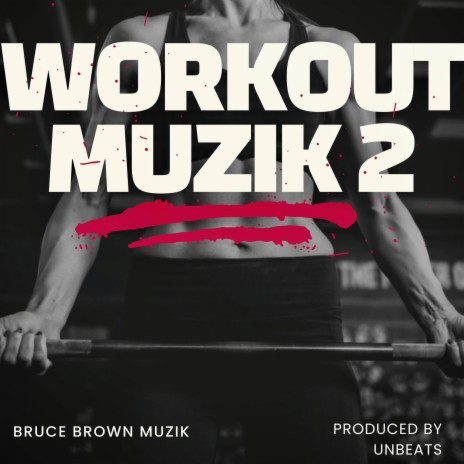 Workout Muzik 2 | Boomplay Music