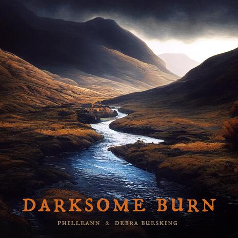 Darksome Burn ft. Debra Buesking | Boomplay Music