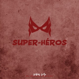 Super-héros lyrics | Boomplay Music