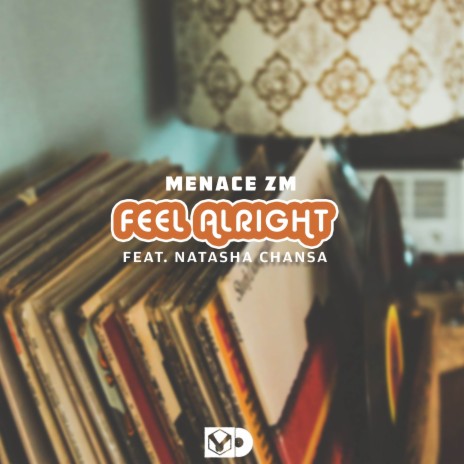 Feel Alright ft. Natasha Chansa | Boomplay Music