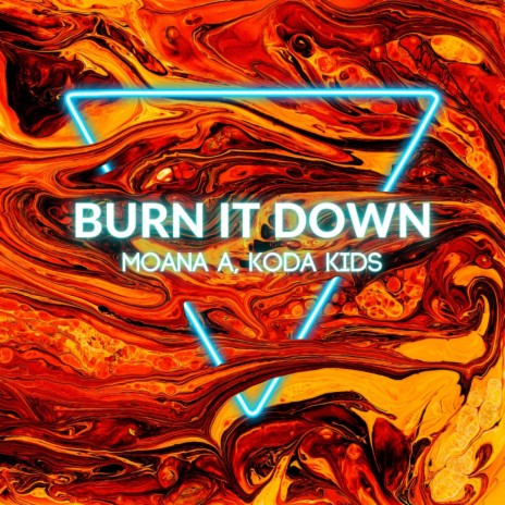 Burn It Down (Run This Town) ft. Koda Kids | Boomplay Music
