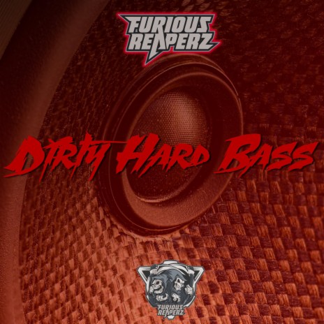 Dirty Hard Bass | Boomplay Music